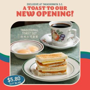 Toast Box Takashimaya Opening Promotion: Enjoy Traditional Toast Set for $5.80 from 17-23 Jun 2024