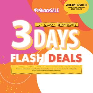 Exclusive Flash Deals at Isetan Scotts - 3 Day Private Sale, May 10-12, 2024